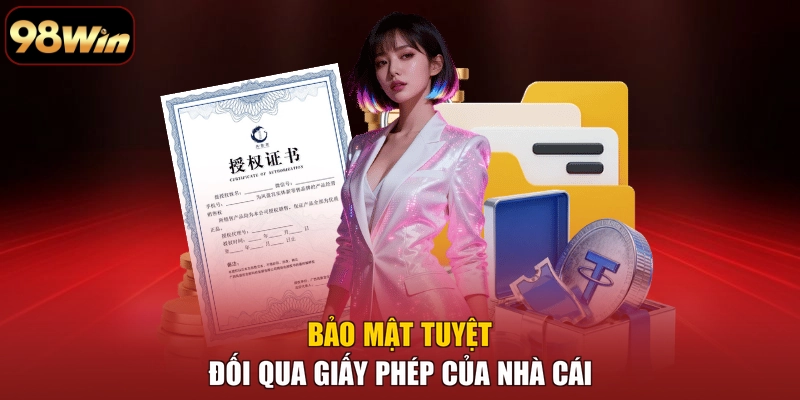 Bảo mật tuyệt đối qua giấy phép của nhà cái