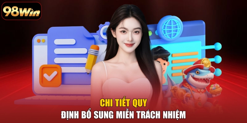 Chi tiết quy định bổ sung miễn trách nhiệm