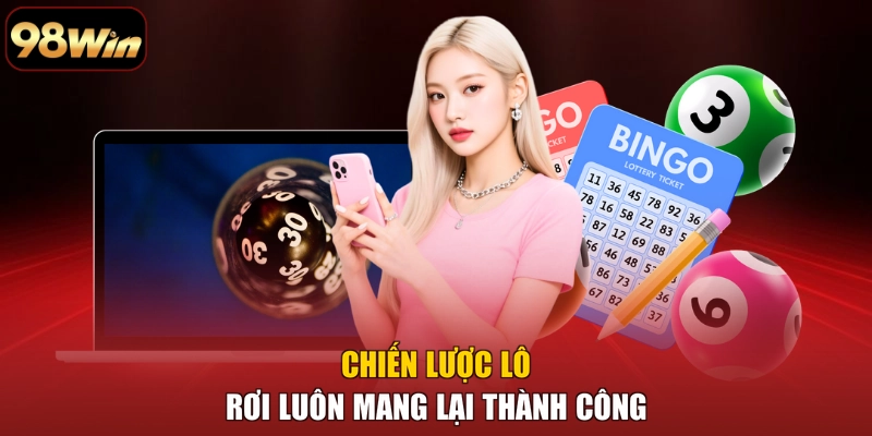 Chiến lược lô rơi luôn mang lại thành công