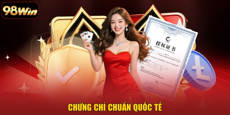 Chứng chỉ chuẩn quốc tế