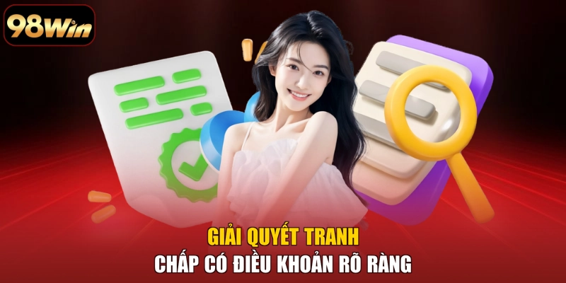 Giải quyết tranh chấp có điều khoản rõ ràng