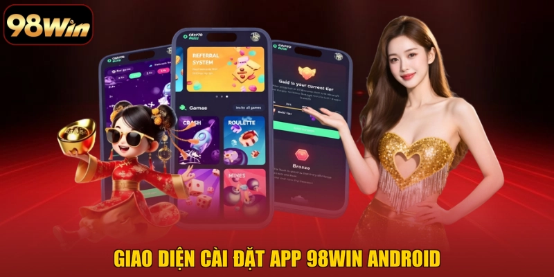Giao diện cài đặt app 98WIN Android