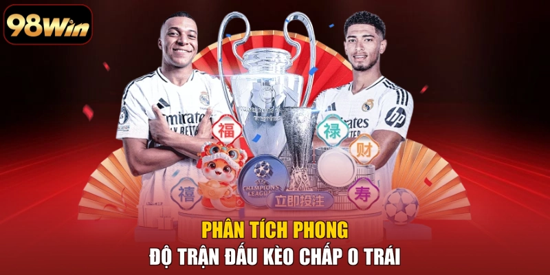 Phân tích phong độ trận đấu kèo chấp 0 trái