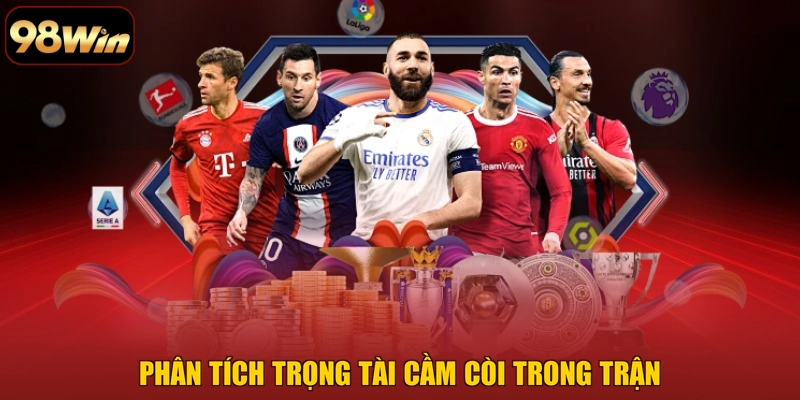 Phân tích trọng tài cầm còi trong trận